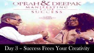 Day 3 | Manifesting True Success 21 days meditation challenge | Deepak & Oprah