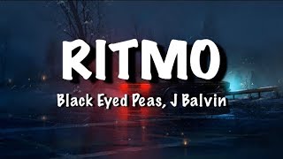 The Black Eyed Peas, J Balvin - RITMO (Lyrics)