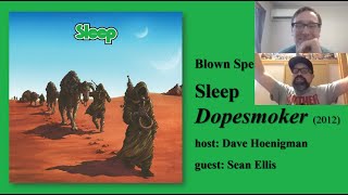 Blown Speakers -- episode 27: Sleep's Dopesmoker (2012)