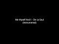 Me Myself And I   De La Soul Instrumental