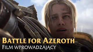 World of Warcraft: Battle for Azeroth - Film wprowadzający - Napisy PL - WoWCenter.pl