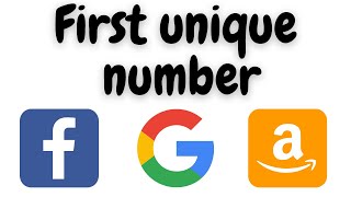 First unique number leetcode | first unique number python | leetcode | google interview question