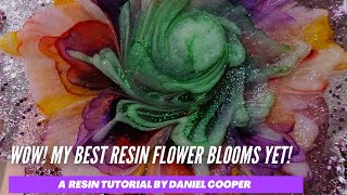 #27. 3D Resin Flower Bloom 4 Ways! A Tutorial by Daniel Cooper