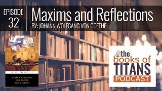 #32: Maxims and Reflections by Johann Wolfgang von Goethe