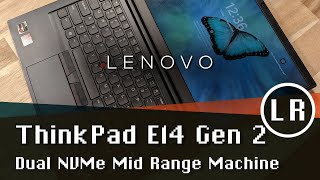 Lenovo ThinkPad E14 Gen 2 (AMD) Dual NVMe Mid Range Machine