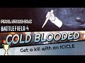 Battlefield 4: Final Stand - COLD BLOODED Achievement / Trophy Guide - Icicle Kill