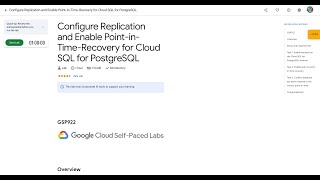 Configure Replication and Enable Point-in-Time-Recovery for Cloud SQL for PostgreSQL [GSP922]