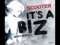 Scooter It´s a Biz(Ain´t Nobody)