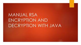 MANUAL RSA ENCRYPTION AND DECRYPTION WITH JAVA