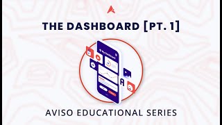 Aviso Tutorials: The Dashboard [Part I]