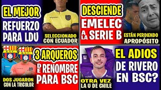 URGENTE! EMELEC DESCIENDE A LA SERIE B, JUGADORES ESTÁN PERDIENDO APROPÓSITO | 3 ARQUEROS PARA BSC