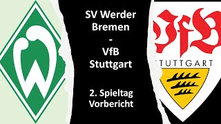⚽ Werder Bremen - VfB Stuttgart | Vorbericht - 2. Spieltag