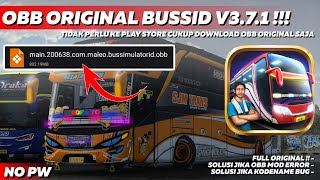 SHARE OBB ORIGINAL BUSSID V3.7.1 || FULL ORIGINAL TANPA HARUS COPOT APLIKASI || BUSSID V3.7.1