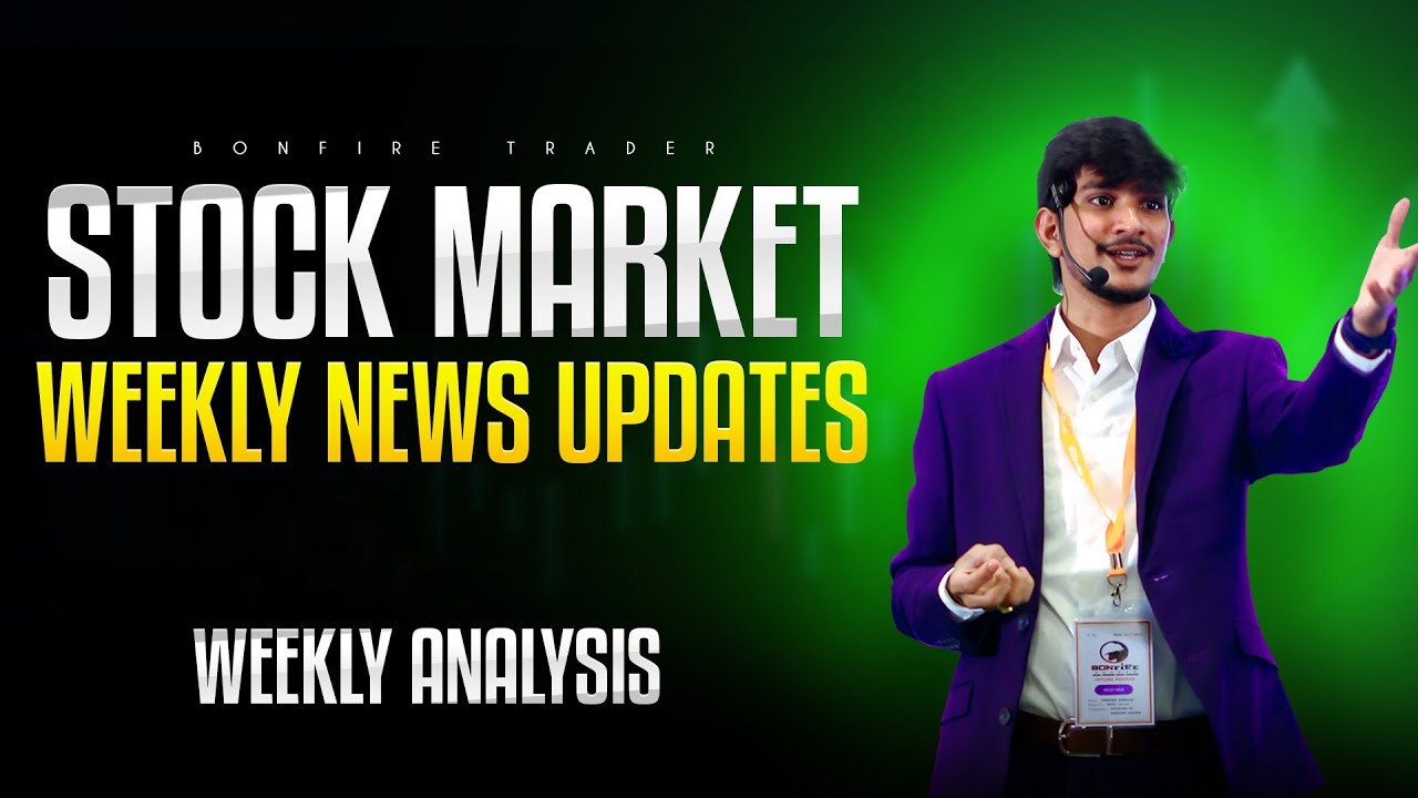 Stockmarket Weekly News Updates Weekly Analysis Youtube