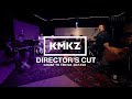 KMKZ - DIRECTOR'S CUT