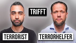 TERRORIST trifft TERRORHELFER | Das Treffen