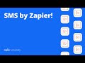 How to use SMS by Zapier -  Zapier 101