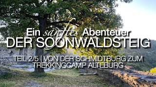 Der Soonwaldsteig | Tag 2 / 5 | Von der Schmidtburg zum Trekkingcamp Alteburg | Trekking im Hunsrück