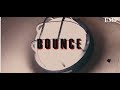 Robust SA presents BOUNCE  