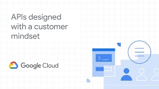 APIs designed with a customer mindset