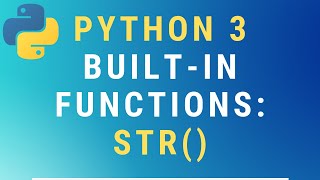Python 3 str() built-in function TUTORIAL