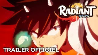 Radiant - TRAILER OFFICIEL | Crunchyroll