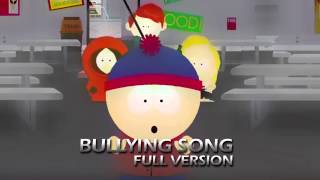 South Park - Stop Bullying Song - FULL VERSION HD/HQ