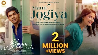 Mann Jogiya | Official Song | Arijit Singh, Ishita Vishwakarma | Anique | Dheeraj | Pyaar Hai Toh