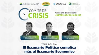 Comité de Crisis #165 | El Escenario Politico complica más el Escenario Economico