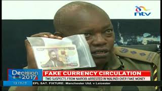 Two suspects from Nairobi arrested in Malindi over fake money