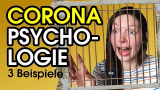 CORONA PSYCHOLOGIE - 3 Beispiele! So anfällig sind wir ...