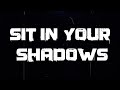 Citizen Soldier - Sit In Your Shadows  (Official Lyric Video)