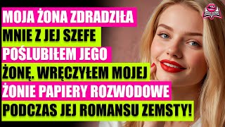 Moja żona zdradziła mnie z szefem: Mój romans zemsty i niespodzianka z papierami rozwodowymi!