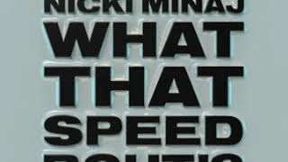 Mike WiLL Made It What That Speed Bout! Ft Nicki Minaj & YoungBoy Never Broke Again Clean