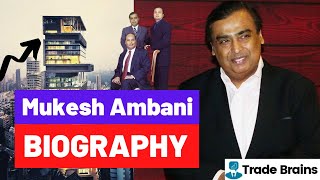 Mukesh Ambani Biography - The Success Story of India's Richest Man | Reliance Industries Success