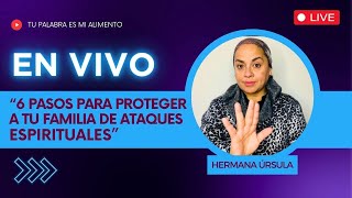 6 PASOS para PROTEGER a tu FAMILIA de ataques ESPIRITUALES | Conversando con la hermana Úrsula