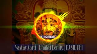 Vastav Aarti || Bhakti Remix || DJ SIDDHI