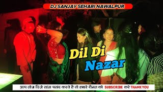 Dil Di Nazar Hindi Dj Remix 🎶 Wedding Dance Video | Hindi Hard Bass Mix √√ Mix By Dj Shreeyans