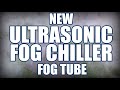 New Ultrasonic Fog Chiller Fog Tube