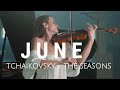 TCHAIKOVSKY: JUNE BARCAROLLE - THE SEASONS (Arr. for Violin and Piano)