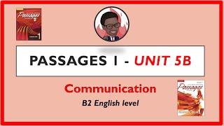 Passages Book 1 Unit 5b Communication