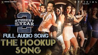 The Hook Up Song|| Full Audio Song|| Student Of The Year 2