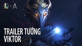 Viktor, Sứ Giả Của Arcane | Trailer Cập Nhật Tướng - Liên Minh Huyền Thoại