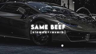 Same beef song lofi (slowed+reverb+HD) | Siddhu moosewala