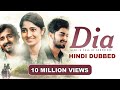 DIA (NEW RELEASE HINDI DUBBED FULL HD MOVIE) | Pruthvi Ambaar | Dheekshith | Kushee Ravi
