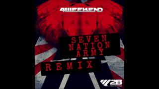 Seven Nation Army (4weekend Remix)
