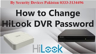 How to change Admin password Hilook Dvr /Change DVR Password lcctv camera installation configuration