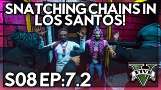 Episode 7.2: Snatching Chains In Los Santos! | GTA RP | Grizzley World Whitelist