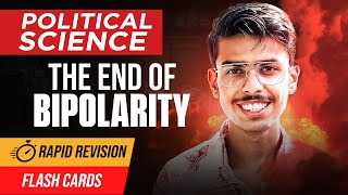 The End of Bipolarity Class 12 Political Science One Shot | Rapid Revision 2024-25