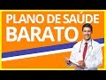 Como Ter Um Plano de Saúde Mais Barato